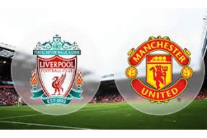 غدا مواجهة ساخنة بين مانشستر يونايتد وليفربول .. وتشيلسي أمام إيفرتون في الدوري الانجليزي