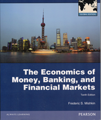 THE ECONOMICS OF MONEY,BANKING,AND FINANCIAL MARKET
